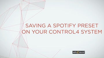 How to Save a Spotify Preset on Control4 – Quick & Easy Guide