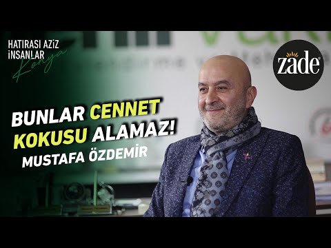 Cennet Kokusu Alamayacak Çok Yaşlı Gördüm -  Mehir Vakfı Başkanı Mustafa Özdemir