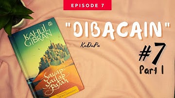 EPISODE 7 PART 1| SAYAP-SAYAP PATAH:  DANAU API | KAHLIL GIBRAN | KADAPU OFFICIAL