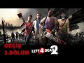 Bir Tane Bidon da Siz Getirseydiniz Left 4 Dead 2 Türkçe The Passing 3.Bölüm