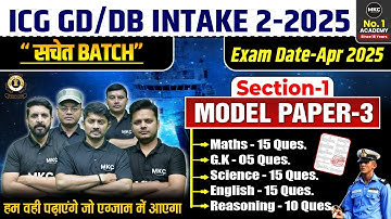 Indian Coast Guard GD/DB Model Paper-3 2025 | ICG Maths,Reasoning, English, Science, GK Practice Set