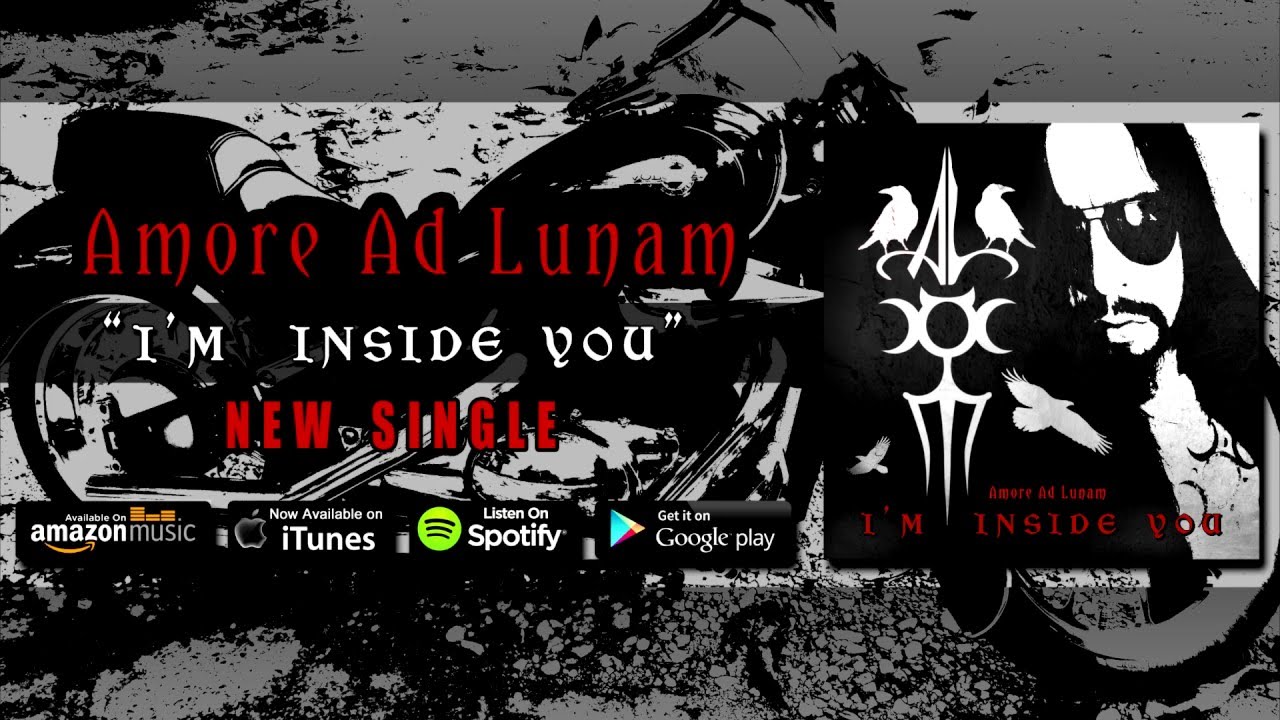 Watch Amore Ad Lunam - I'm Inside You (Official Track) on YouTube Watch Amore Ad Lunam - I'm Inside You (Official Track) on YouTube