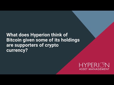 What does Hyperion think of Bitcoin given some of its holdings are supporters of crypto currency?