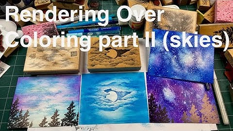 Stampscapes 101: RENDERING over COLORING part 2 (SKY IMAGERY)