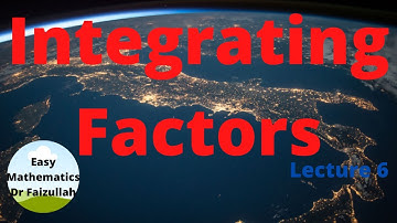Integrating Factors | Lecture 6