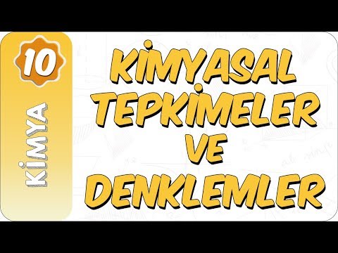 10. Sınıf Kimya | Kimyasal Tepkimeler ve Denklemler