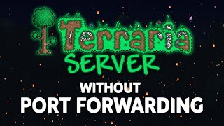 Self-Host a Terraria Server Without Port Forwarding