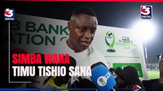 TRA COACH ADMITS SIMBA ARE A FORCE TO BE RECKONED WITH / SAYS THEY WILL GO FAR BECAUSE THEY HAVE ...