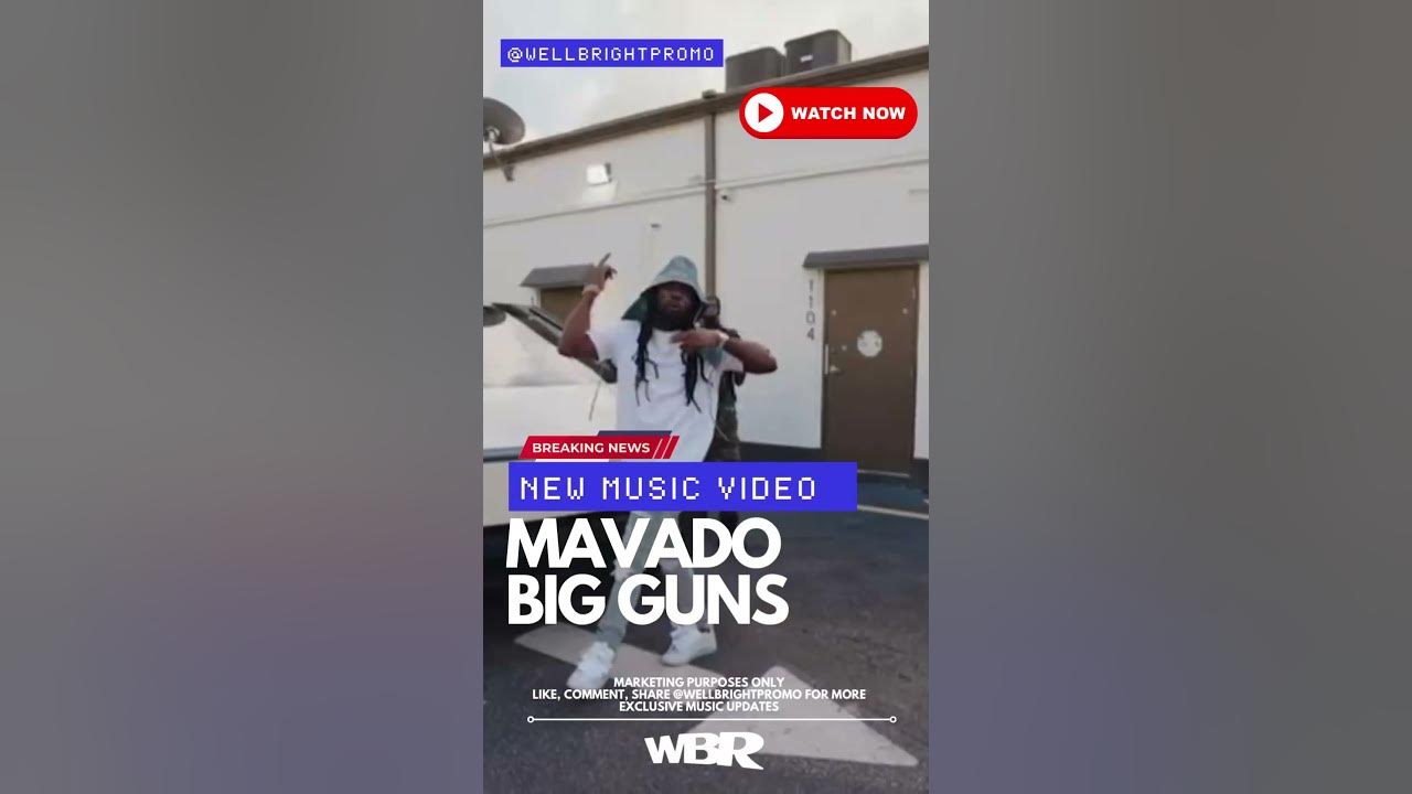 🔥🎥 #WBTV MAVADO - BIG GUNS 🔥🎥