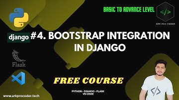 #4. BOOTSTRAP INTEGRATION IN DJANGO WEBSITE