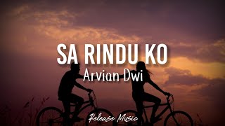Glenn Sebastian - Sa Rindu Ko ( Cover By Arvian Dwi ) | [ Cover & Lirik ]