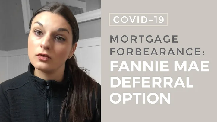 COVID Mortgage Forbearance: Fannie Mae Deferral Option