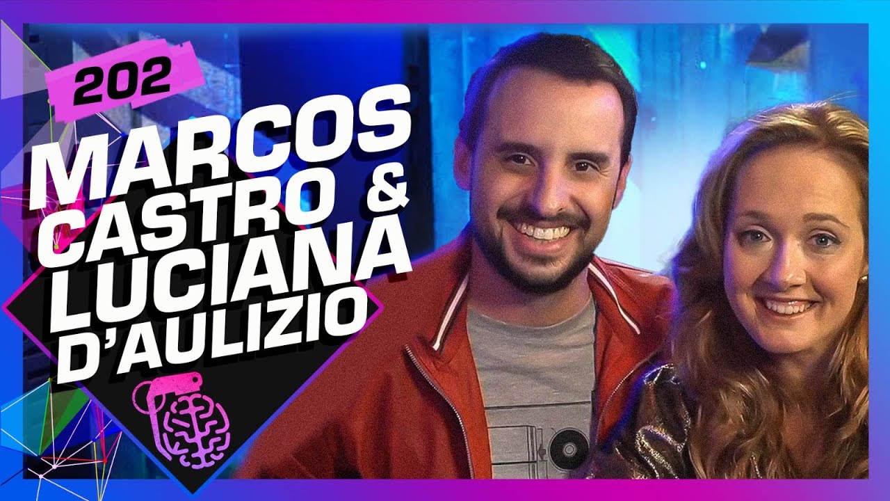 MARCOS CASTRO E LUCIANA D’AULIZIO – Inteligência Ltda. Podcast #202