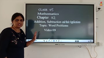 Maths05   Chapter 02   Addition, Subtraction and their Applications   Video 09   Word problems