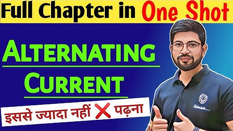 Class12 Chapter7 Physics Oneshot Class12 | Alternating Current Oneshot | CBSE JEE NEET