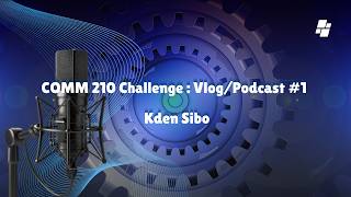 COMM 210 CHALLENGE Vlog #1: Managing Speaking Nerves