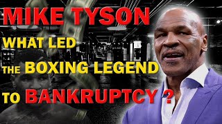 MIKE TYSON - What Led The BOXING LEGEND To BANKRUPTCY ? | Compendania