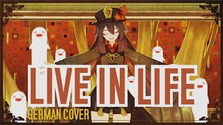 Download lagu LIVE IN LIFE / Will Stetson (German Cover) [HU TAO GENSHIN IMPACT]