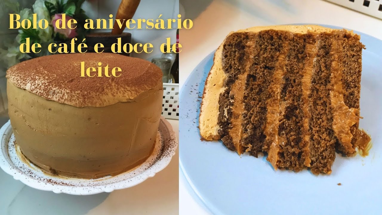 EU FIZ MEU BOLO DE ANIVERSÁRIO DE CAFÉ E DOCE DE LEITE