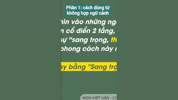 Phần: Lỗi dùng từ không hợp ngữ cảnh