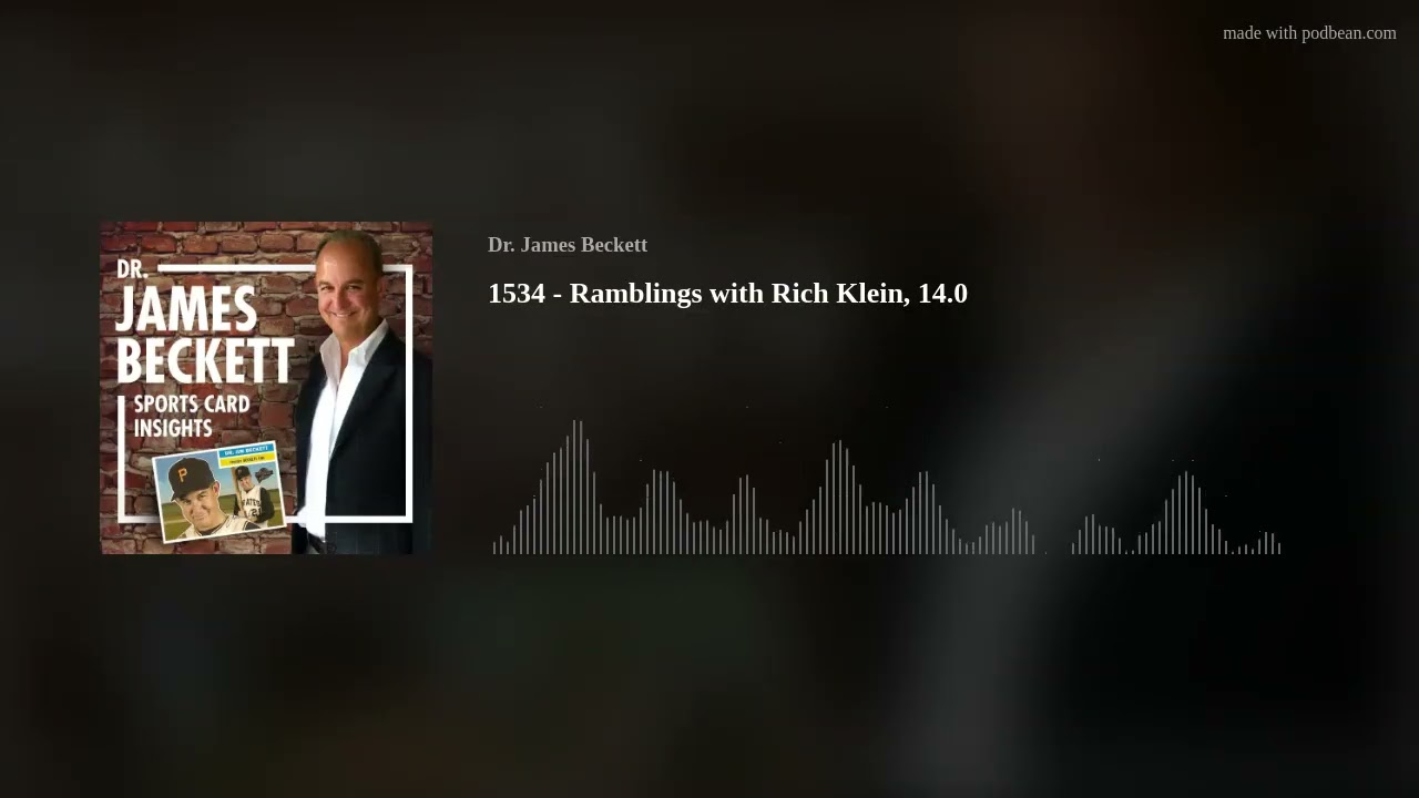 1534 - Ramblings with Rich Klein, 14.0