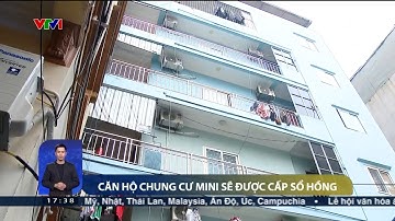 Căn hộ chung cư mini sẽ được cấp sổ hồng | VTV24