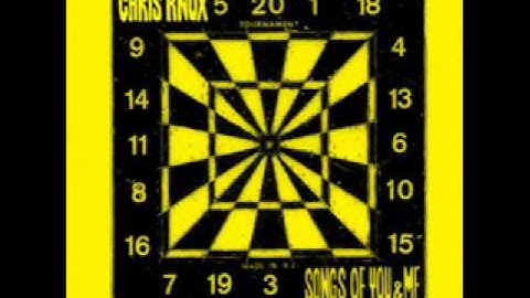 Chris Knox - A Song To Welcome The Onset Of Maturity