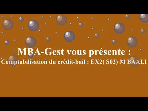 Comptabilisation Crédit Bail Exemple 2 (S02 Vf)