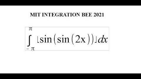 UC Berkeley Integration Bee 2021 Qualifier - Round 2 (3 Integrals)
