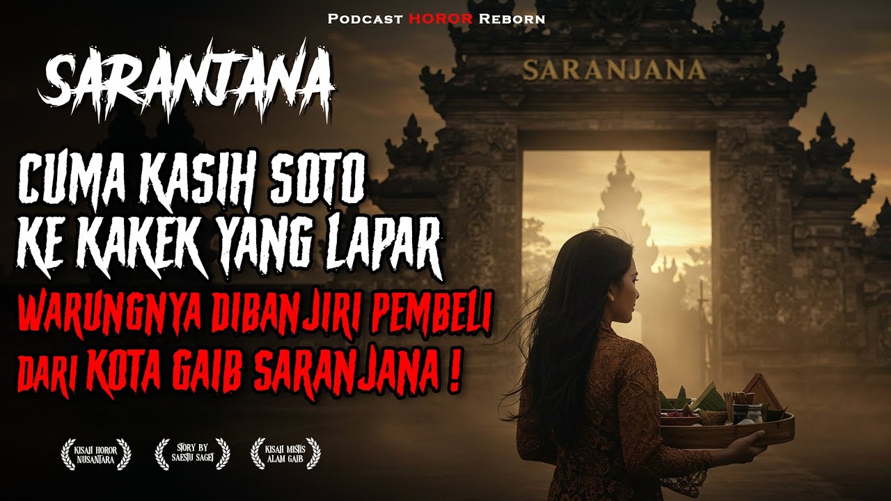 KOTA SARANJANA‼️ Cuma Kasih Soto ke Kakek Lapar, Warungnya Dibanjiri Pmbeli dari Kota Gaib SARANJANA