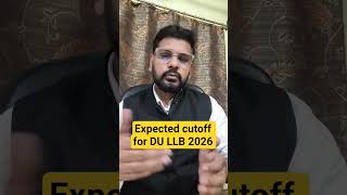 DU LLB Expected Cutoff 2026 | #dullb2026 #dullb #cuetpg #coqp11