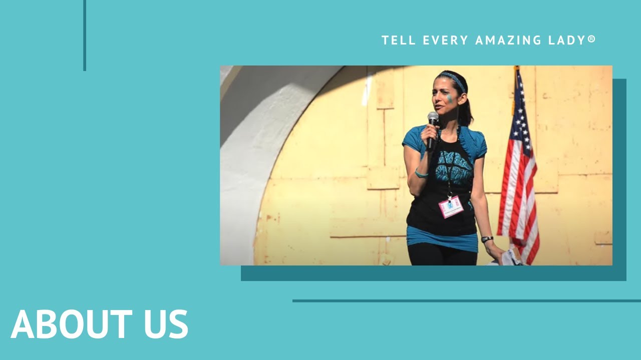 About Us: Tell Every Amazing Lady®