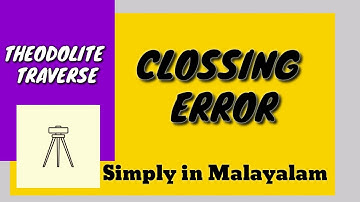 CLOSING ERROR // THEODOLITE TRAVERSE // THEODOLITE SURVEY