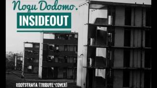 Video thumbnail of "InsideOut - Noqu Dodomo [Rootstrata Tribute]"