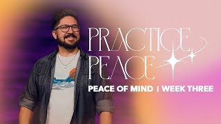 Peace of Mind Week 3 | Common Ground Church | 05/15/22