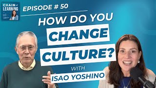 Change the Culture: NUMMI and the Power of Leading Through Influence Not Authority with Isao Yoshino