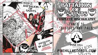 Watch Battalion Of Saints Buddies And Pals video