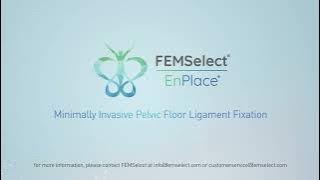 FemSelect EnPlace® - Uterine Suspension Surgical Guide