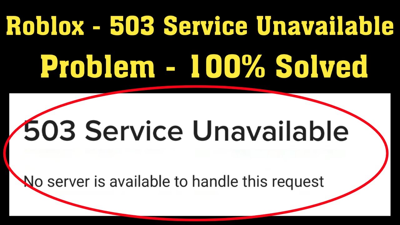 The Roblox website and Studio are inaccessible (Error 503 on