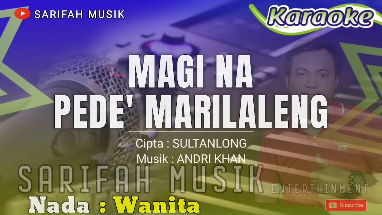 MAGINA PEDE' MARILALENG - CIPT :: SULTANLONG || KARAOKE - NADA WANITA 