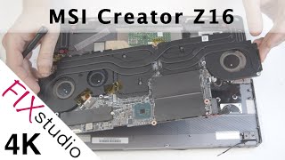 MSI Creator Z16 - disassembla & upgrade [4k]