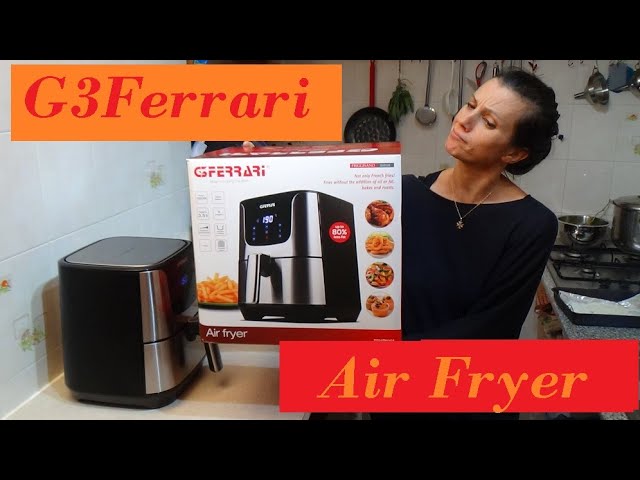 Air fryer G3Ferrari unboxing and cooking test Low Fat friggisano G10125 