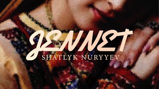 Shatlyk Nuryyev - Jennet (Audio)