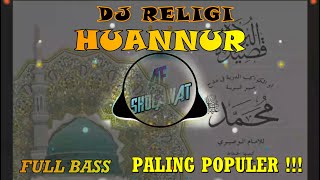 Sholawat Huwannur dj slow bass