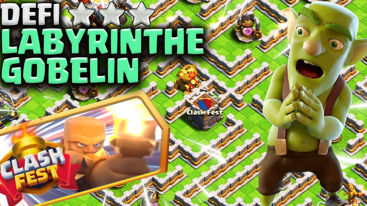 défi gobelin clash of clans, défi labyrinthe clash of clans, défi 10 ans .....