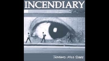 INCENDIARY - Hard Truths Cut Both Ways