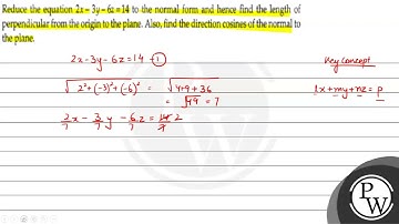 Reduce the equation \( 2 x-3 y-6 z=14 \) to the normal form and hen...