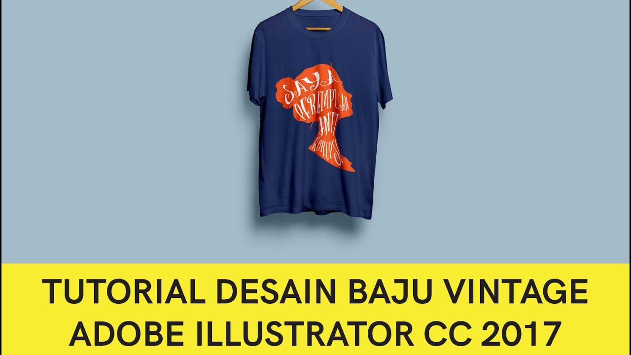 Tutorial Desain Baju Vintage Adobe Illustrator CC 2017 YouTube