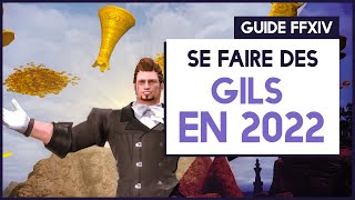 GUIDE : SE FAIRE DES GILS EN 2022 | FFXIV ENDWALKER