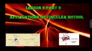 XII Physics :Rotational Dynamics Lesson 3 , Banking of Road  .